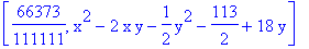 [66373/111111, x^2-2*x*y-1/2*y^2-113/2+18*y]